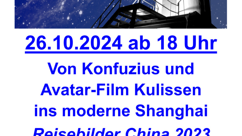 26.10.2024: Vortrag Sternwarte Graupa - Reisebilder China 2023